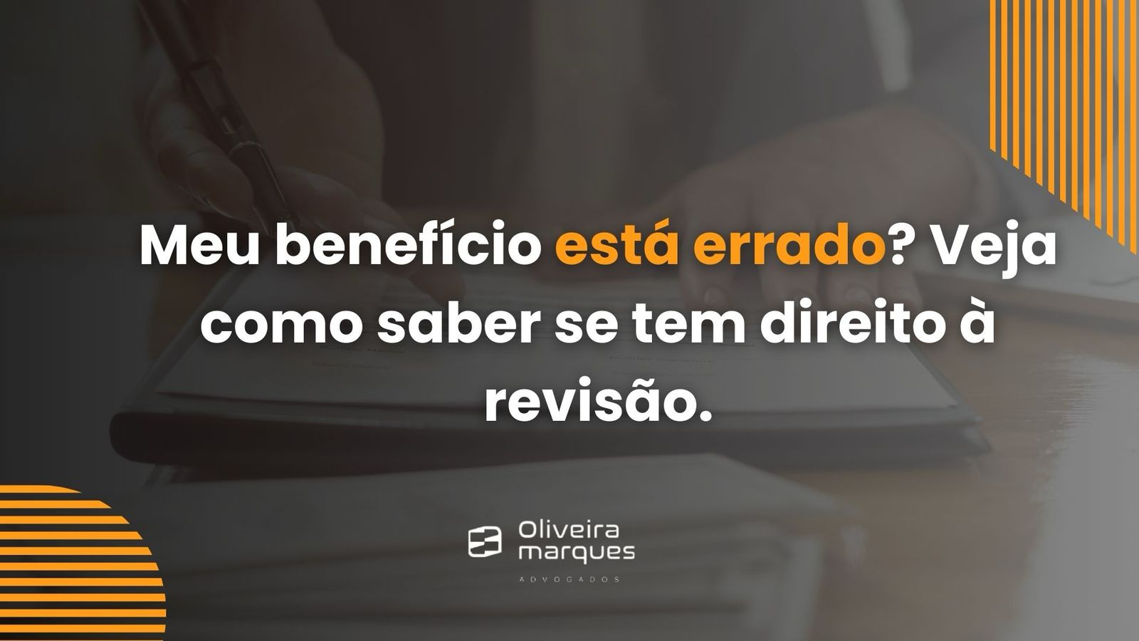 Meu benefício está errado? Veja como saber se tem direito a Revisão.