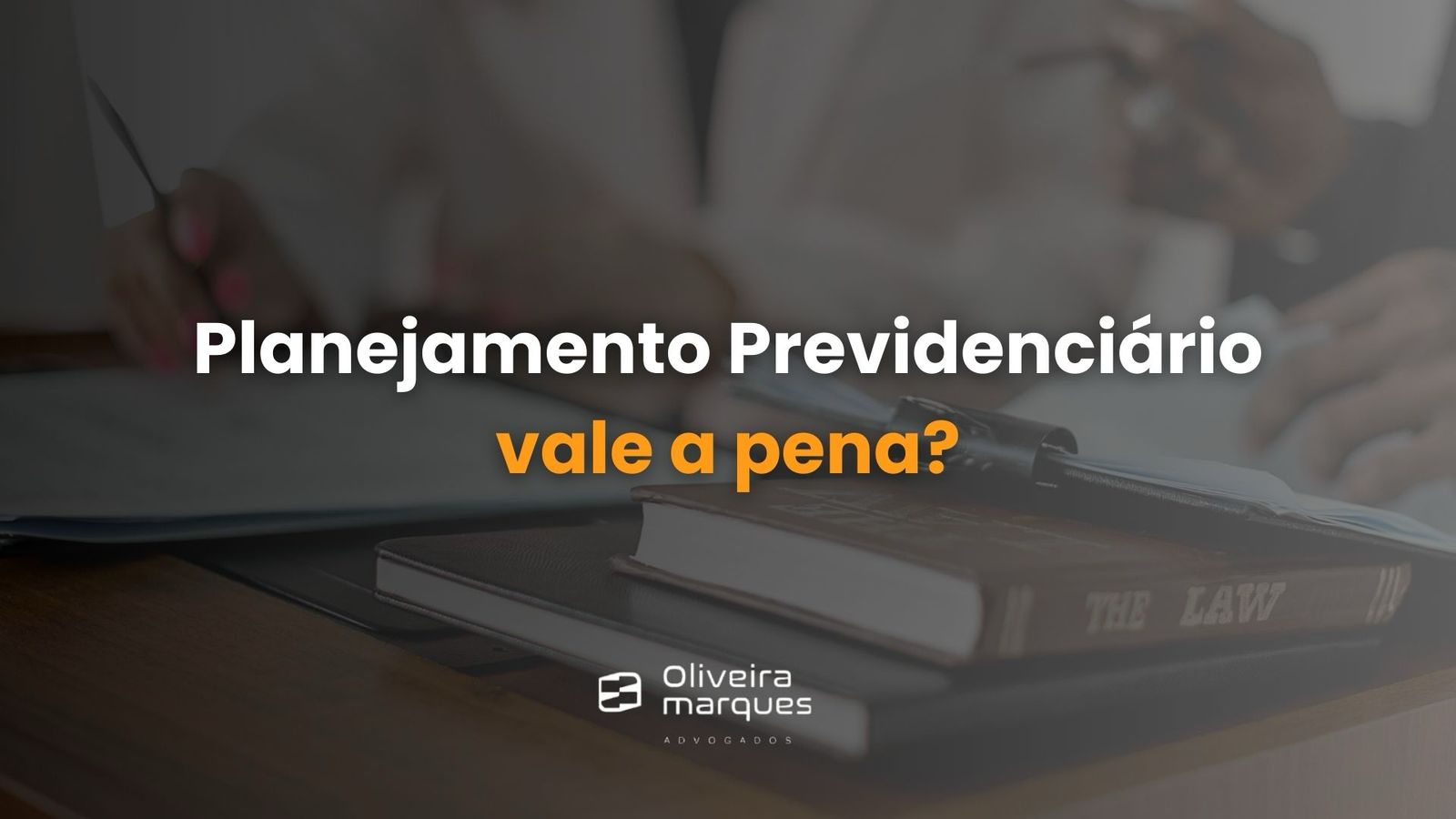 Planejamento Previdenciário vale a pena?
