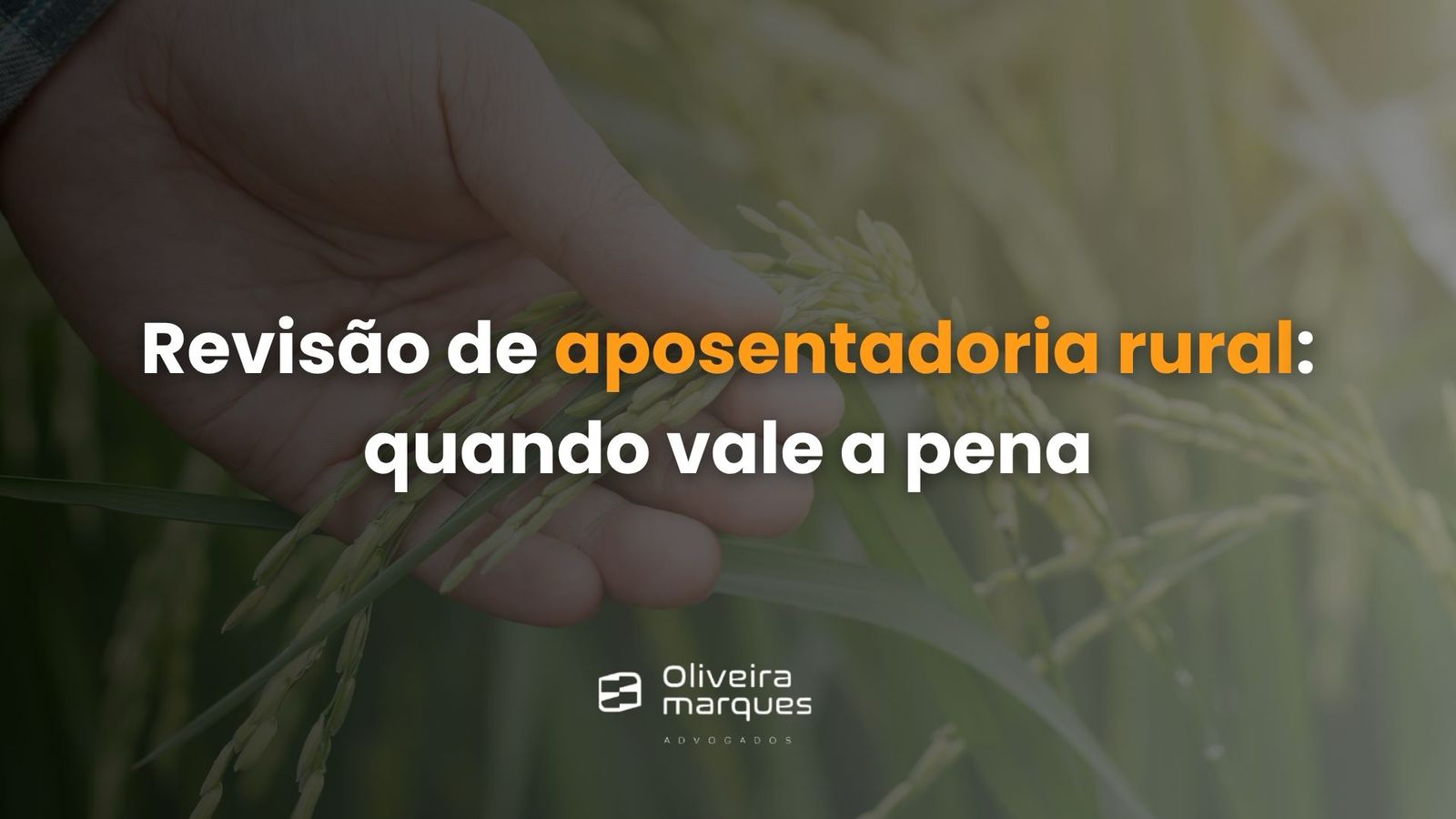 Revisão de Aposentadoria Rural: Quando vale a pena?