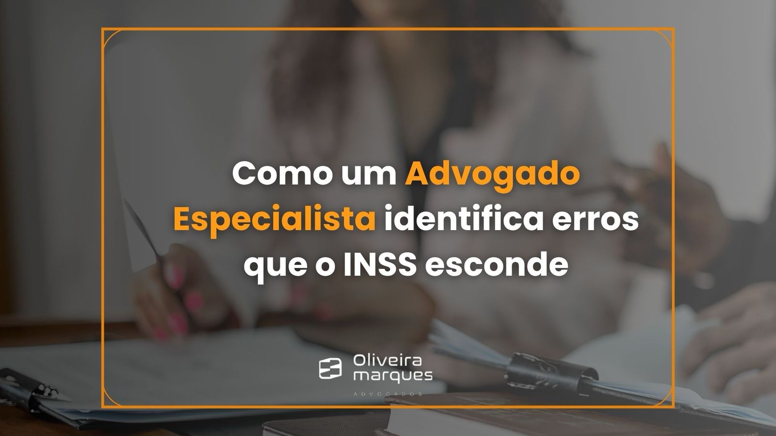 Como um advogado especialista em Revisão de Aposentadoria identifica erros que o INSS esconde?