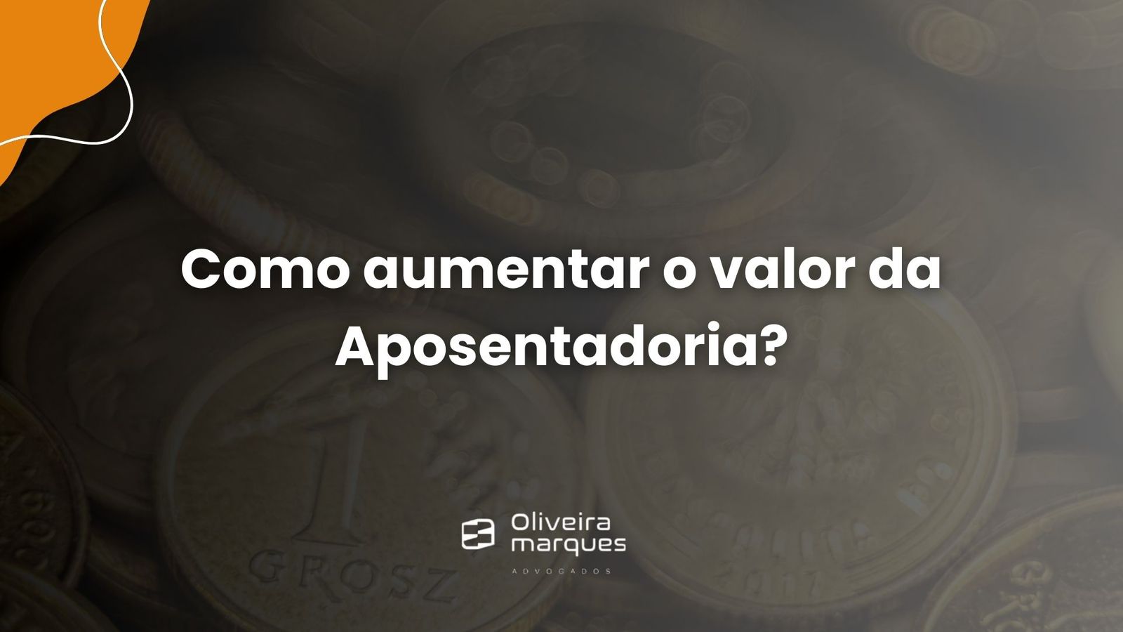 Como aumentar o valor da Aposentadoria?