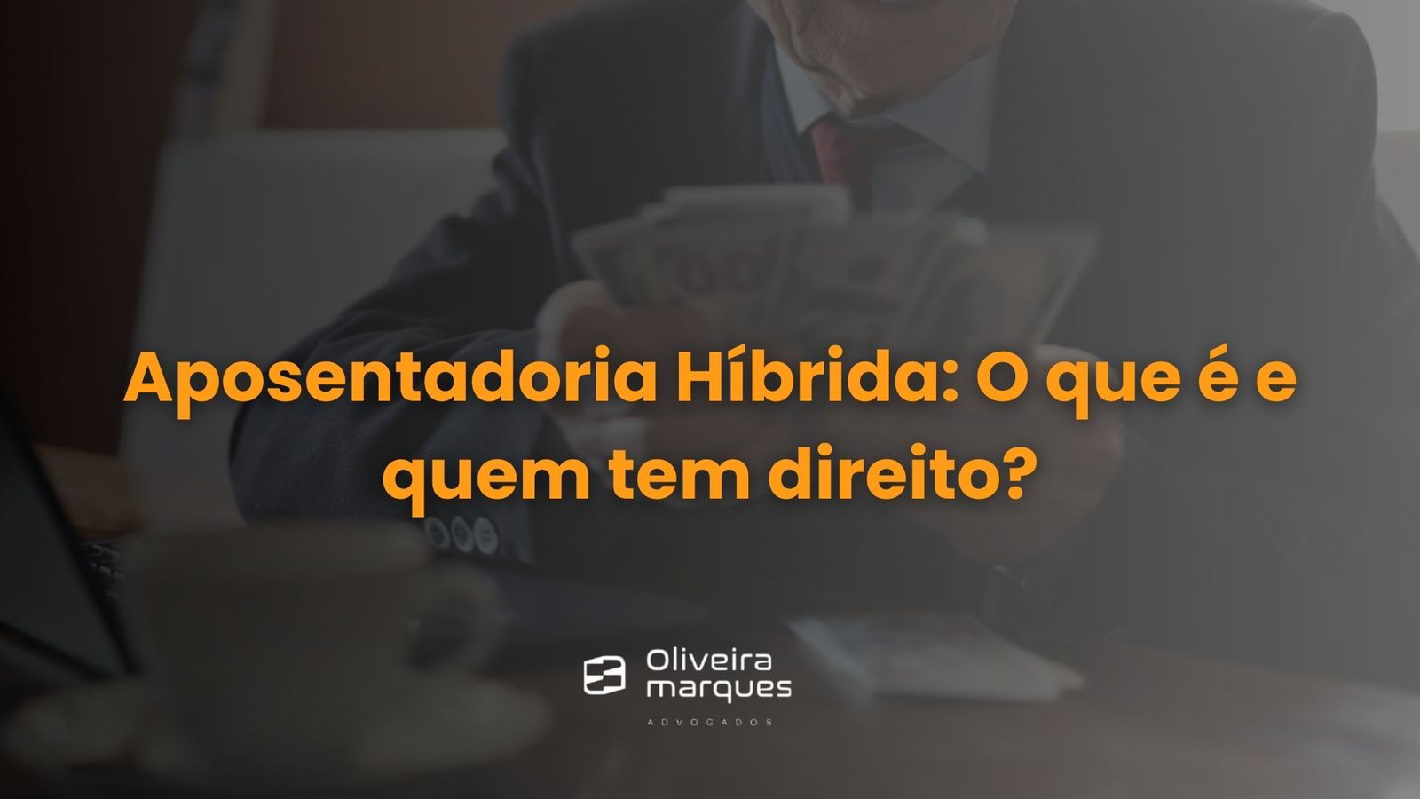 Aposentadoria Híbrida: O que é e quem tem direito?