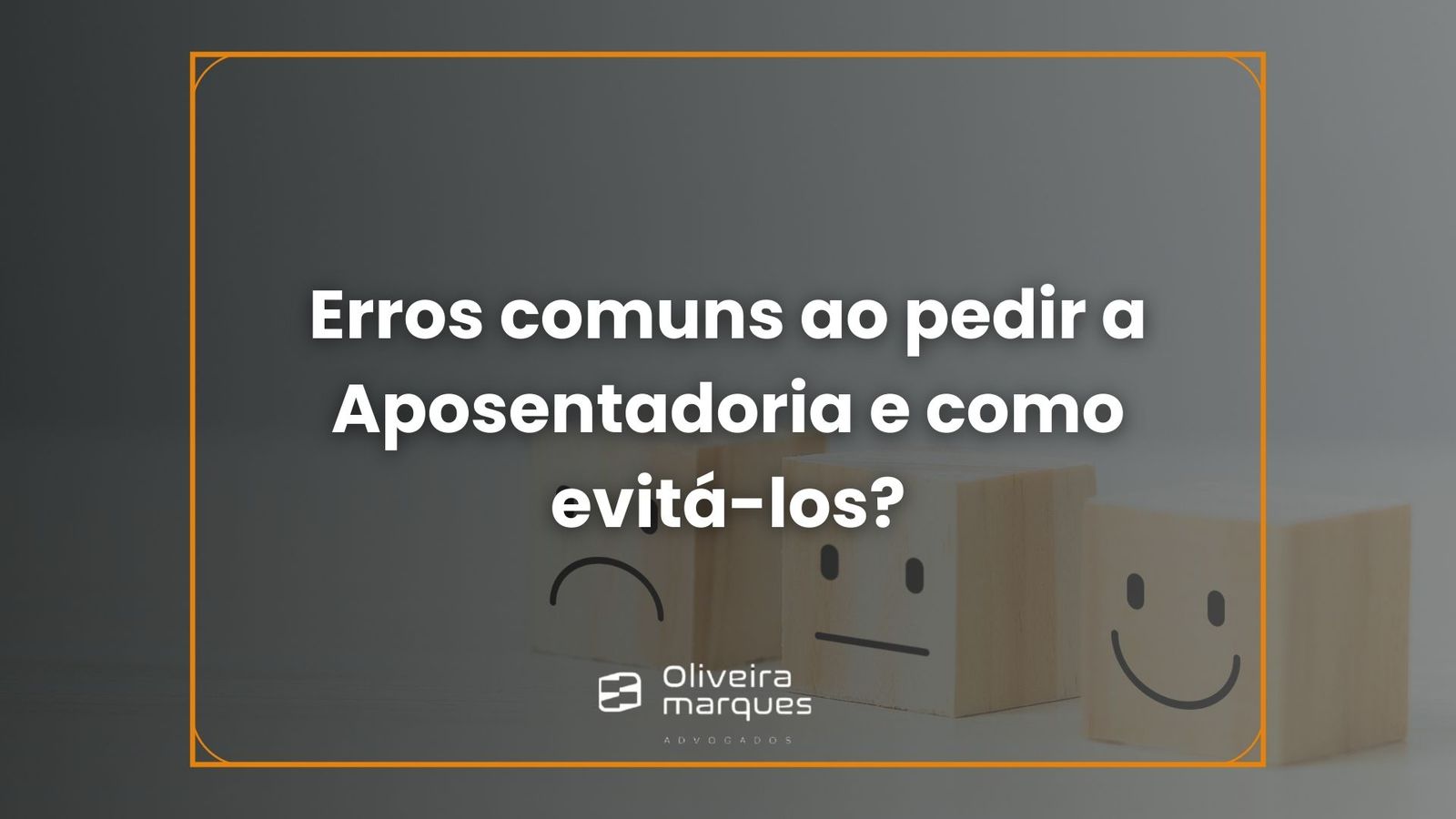 6 Erros comuns ao pedir a Aposentadoria e como evitá-los.