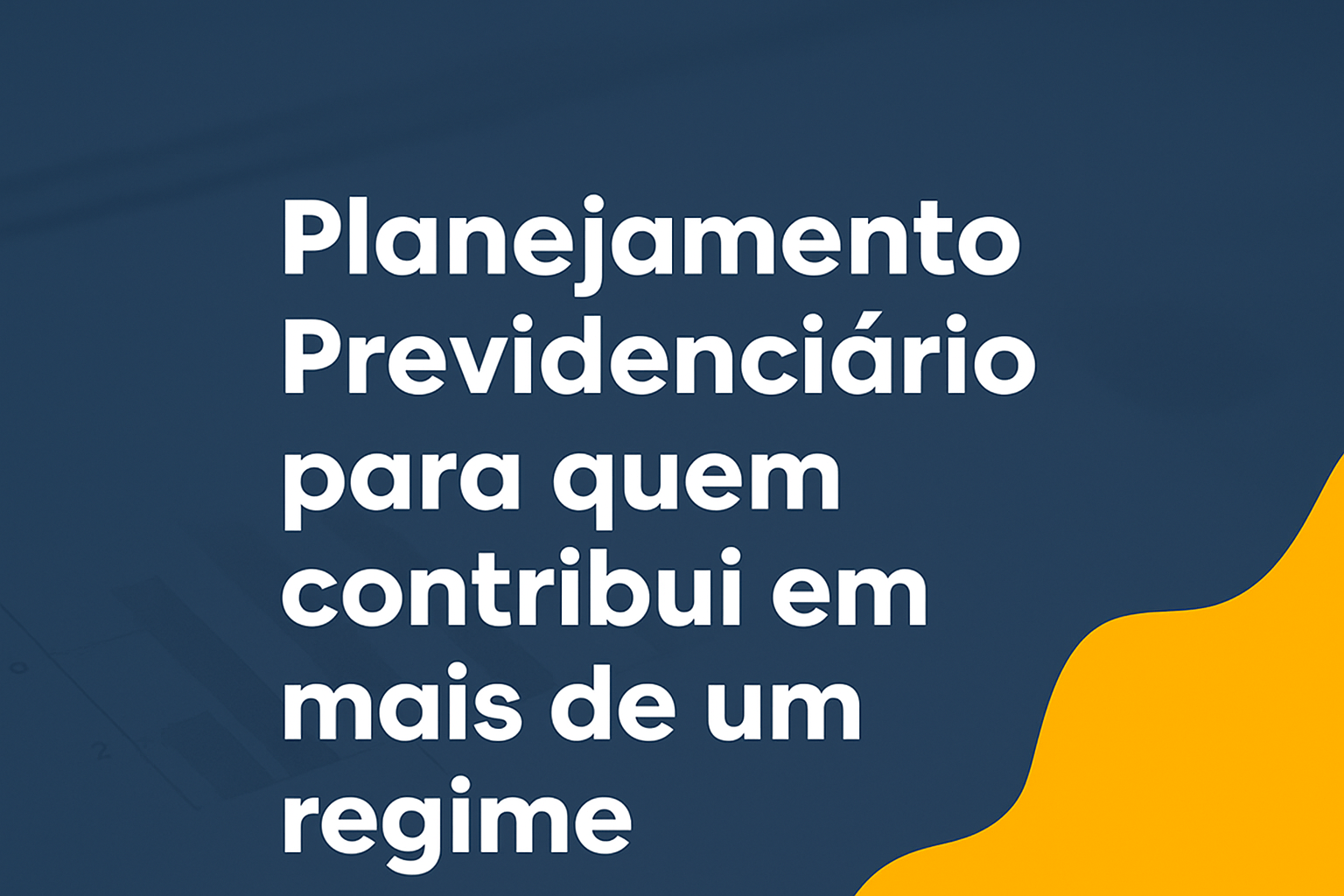 Planejamento Previdenciário para quem contribui em mais de um regime.