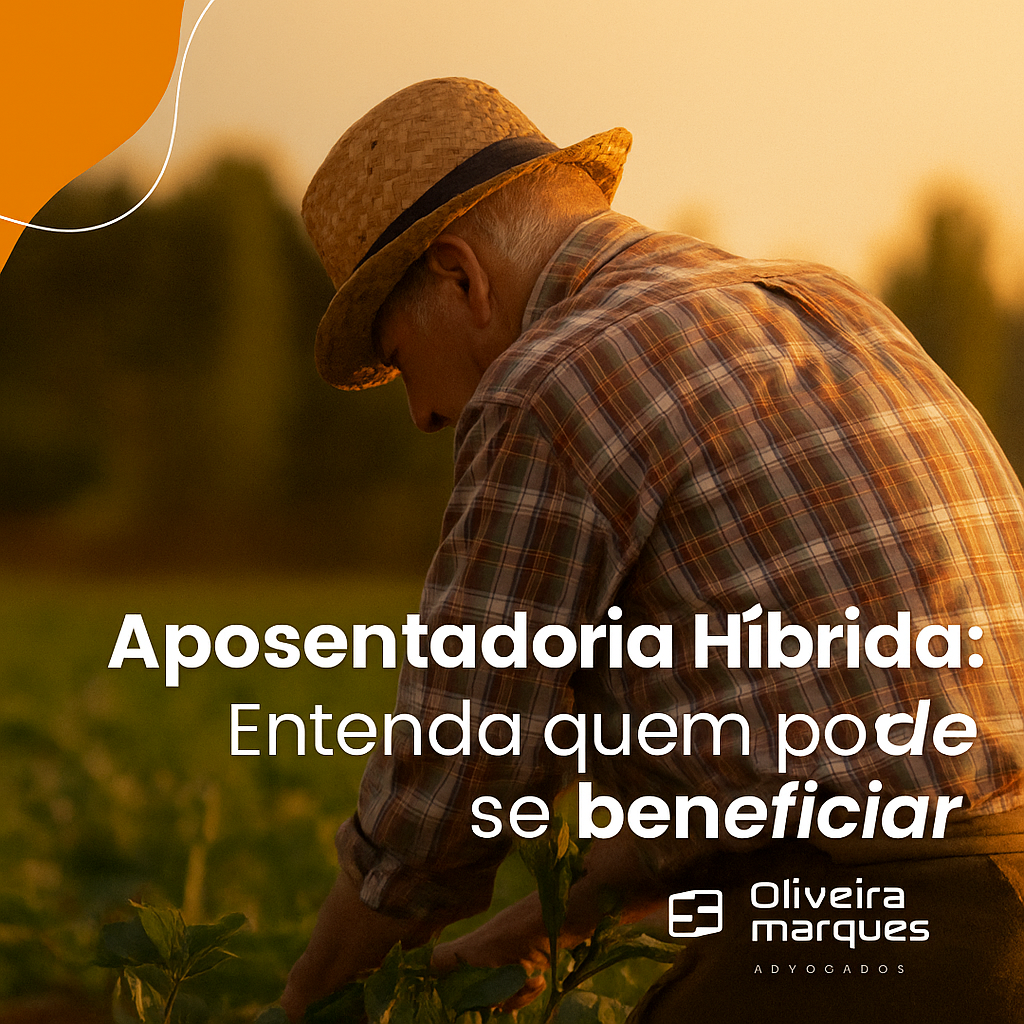 Aposentadoria Híbrida: Entenda quem pode se beneficiar.