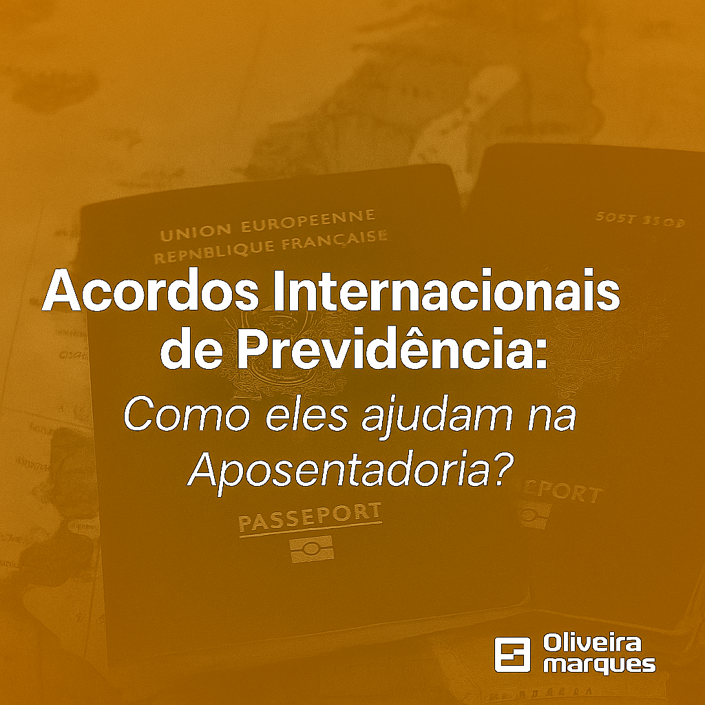 Acordos Internacionais de Previdência: Como eles ajudam na Aposentadoria?