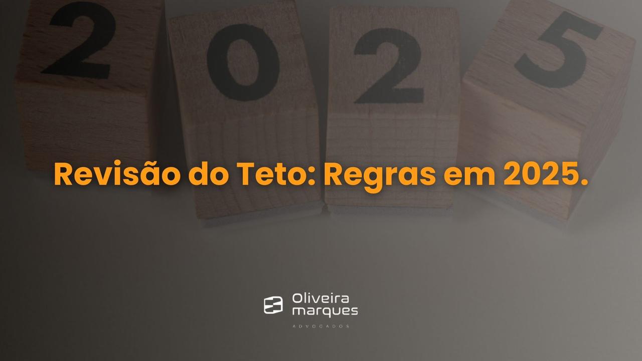 Revisão do Teto: Regras em 2025.
